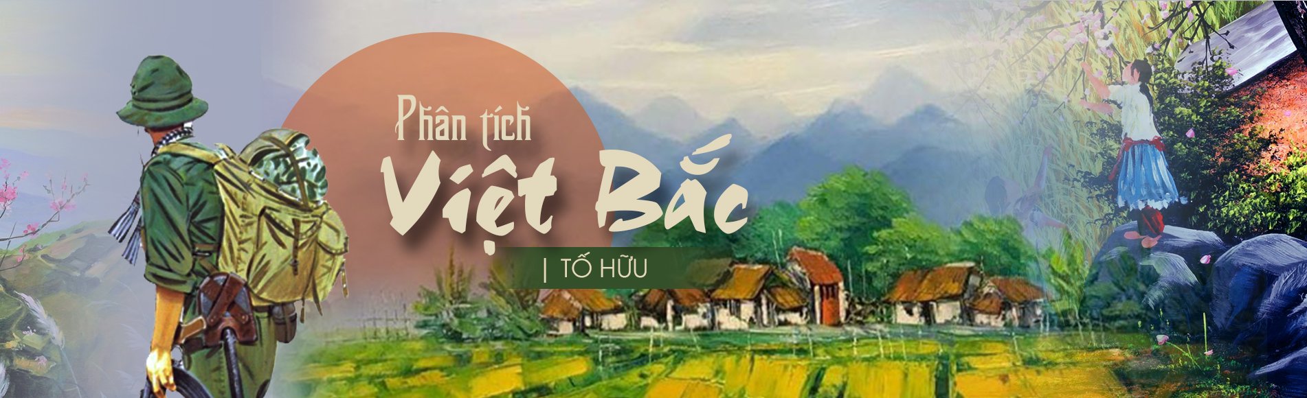 Phân tích Việt Bắc của Tố Hữu