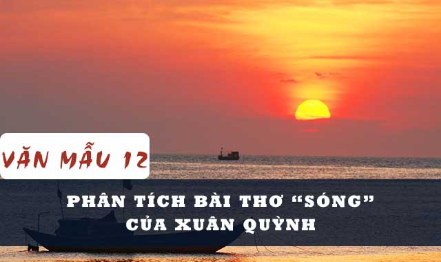 Phân tích bài thơ Sóng của Xuân Quỳnh